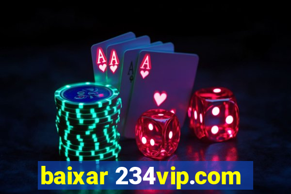 baixar 234vip.com